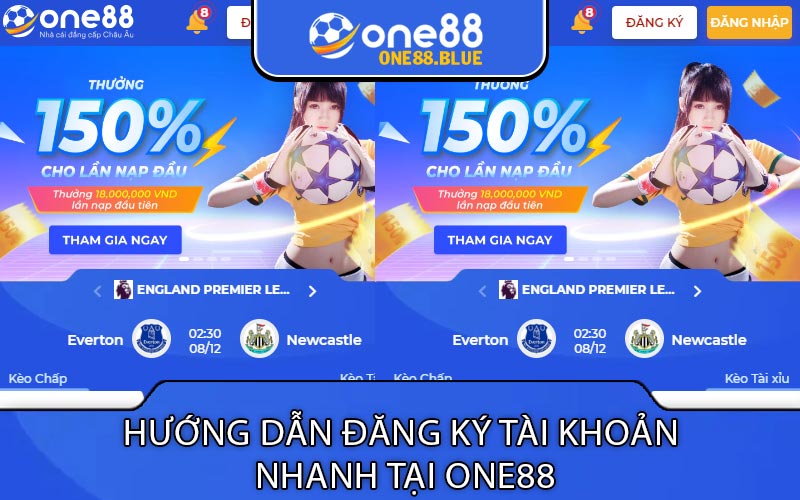 Hướng dẫn đăng ký tài khoản 
nhanh tại One88