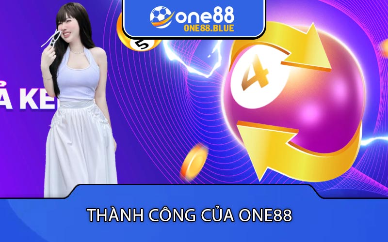 Thành công của one88 