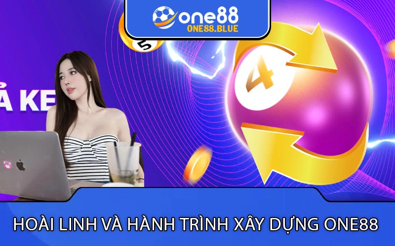 Hoài Linh và hành trình xây dựng one88
